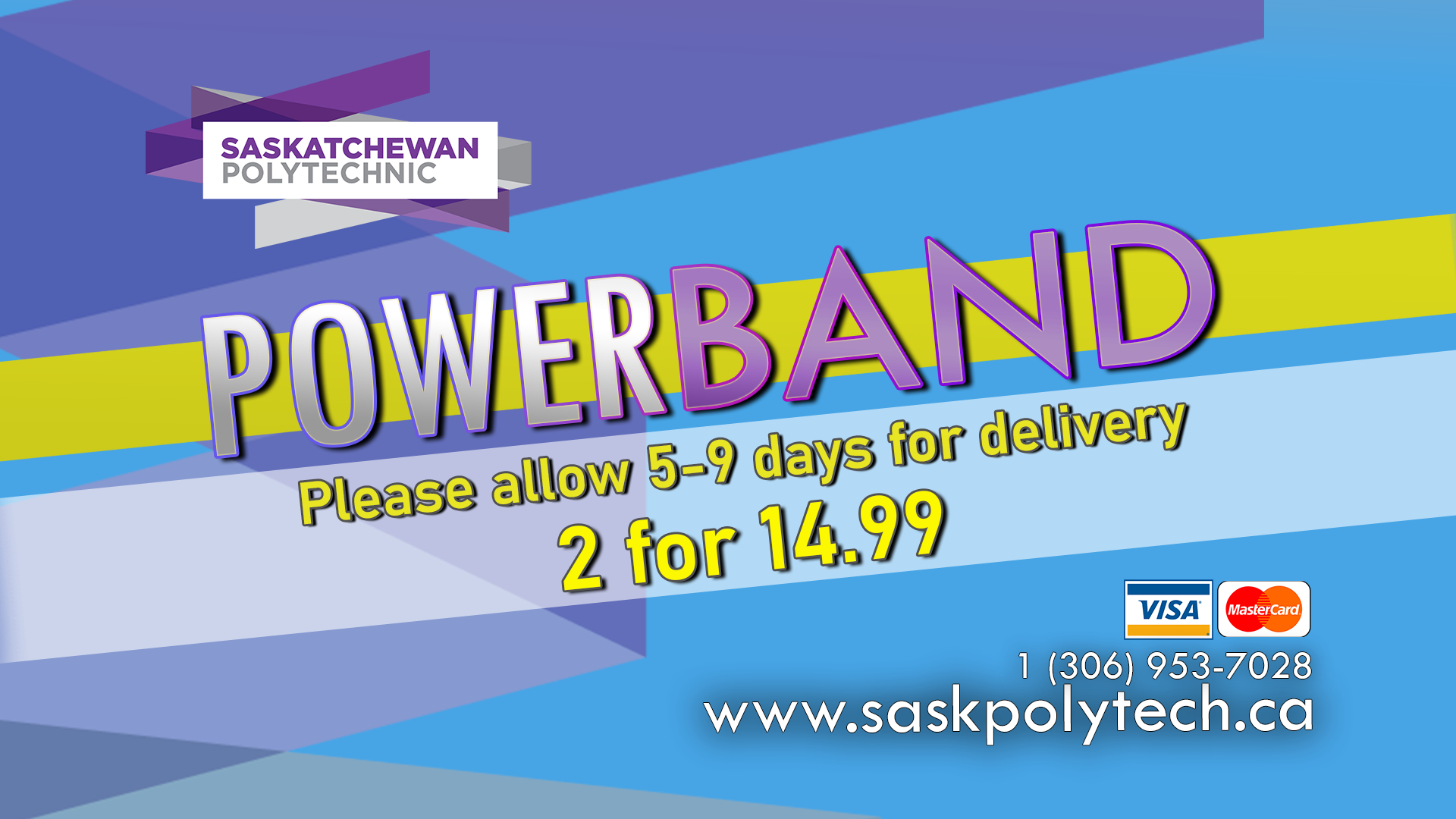 Ad advertising a Saskpolytech powerband